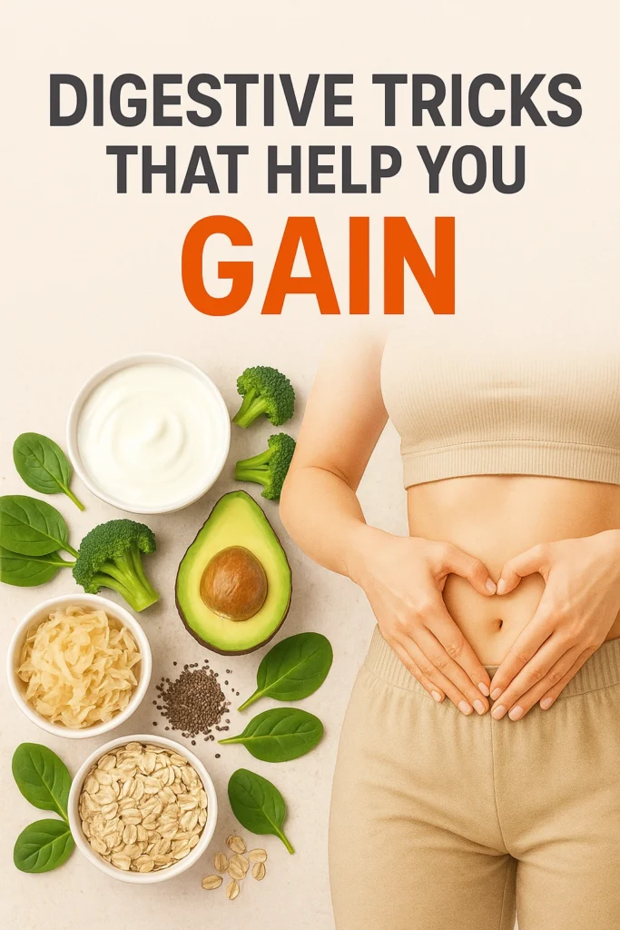 Digestive Tricks That Help You Gain
