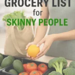 Easy Grocery List for Skinny People