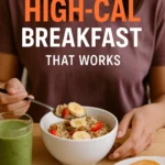 High-Cal Breakfast That Works