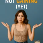 Why You’re Not Gaining (Yet)