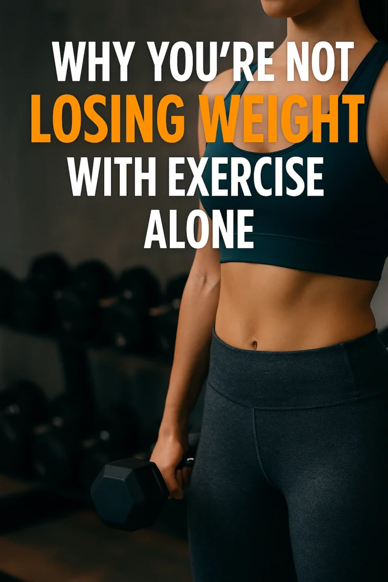Why You're Not Losing Weight with Exercise Alone