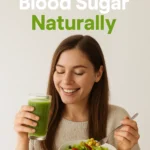 Balanced My Blood Sugar Naturally