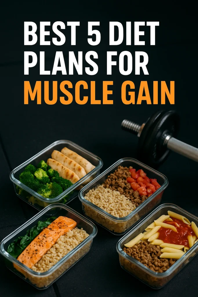 Best 5 Diet Plans for Muscle Gain