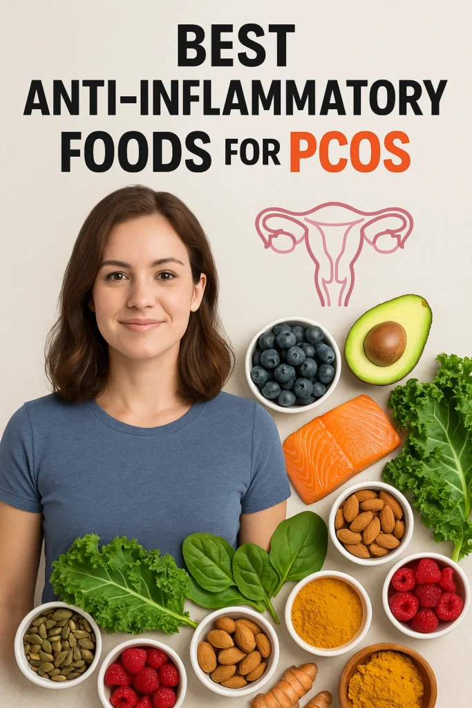 Best Anti Inflammatory Foods for PCOS