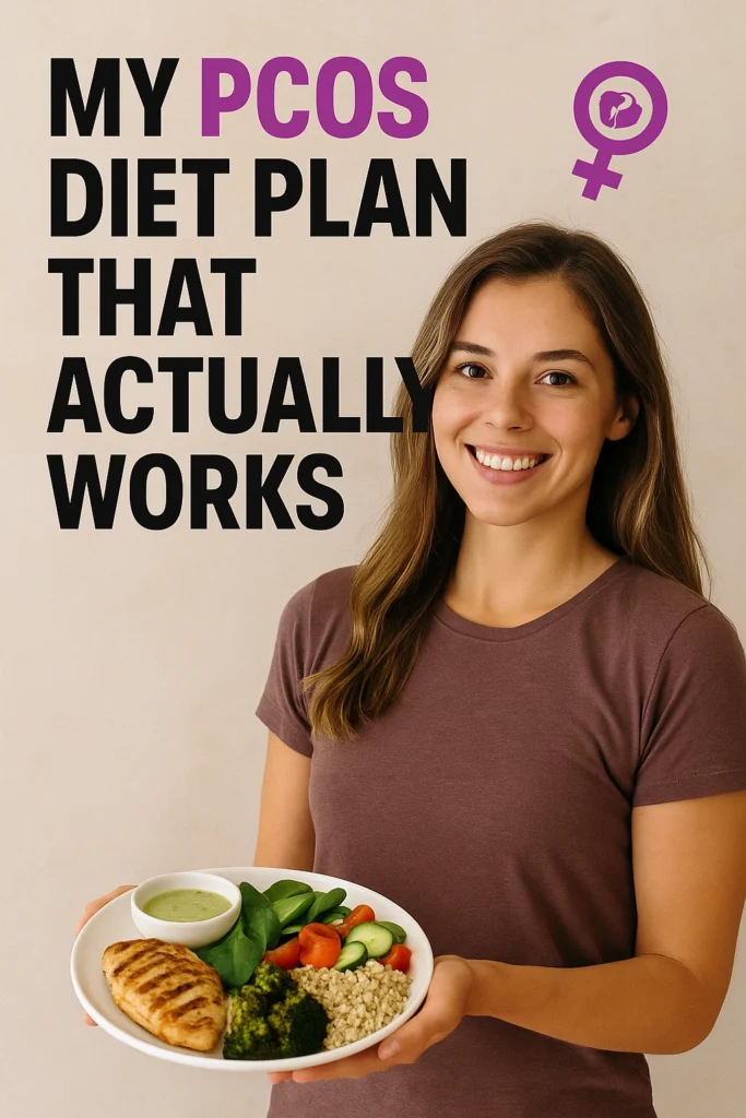 My PCOS Diet Plan That Actually Works