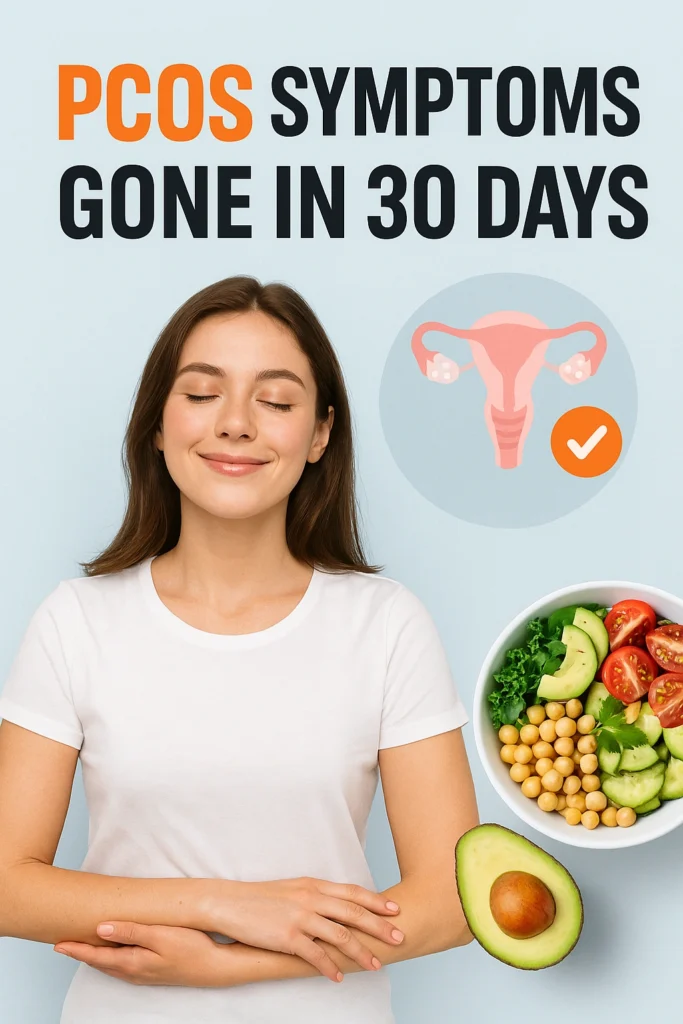 PCOS Symptoms Gone in 30 Days