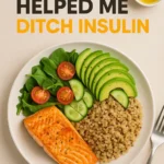 This Diet Helped Me Ditch Insulin
