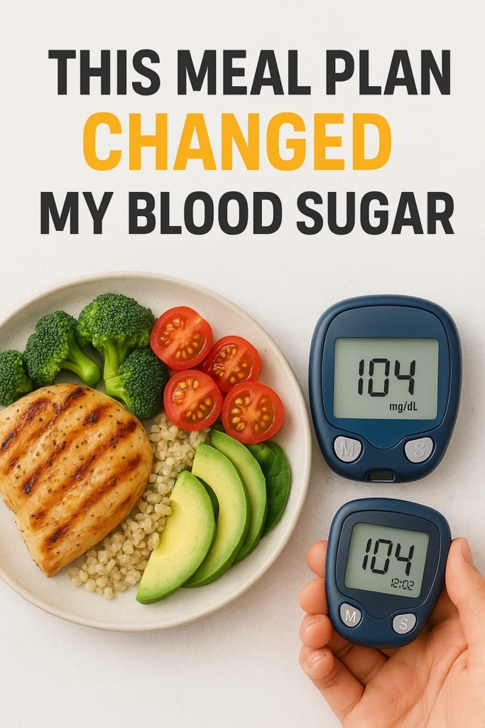 This Meal Plan Changed My Blood Sugar