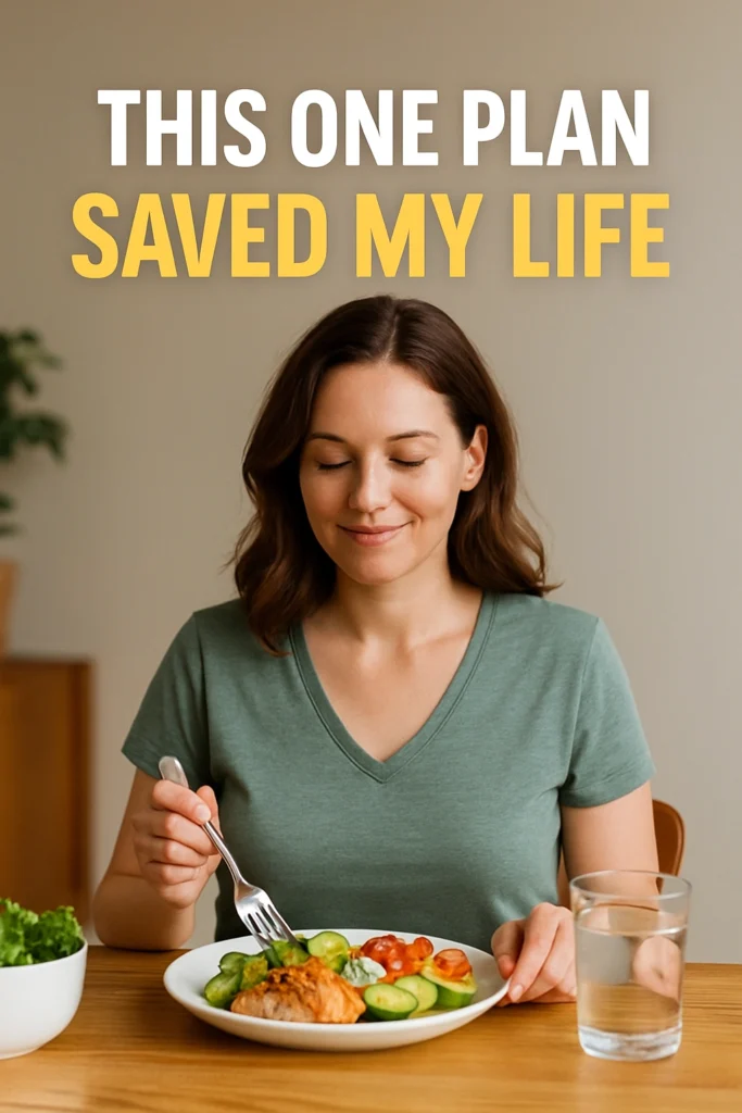 This One Plan Saved My Life