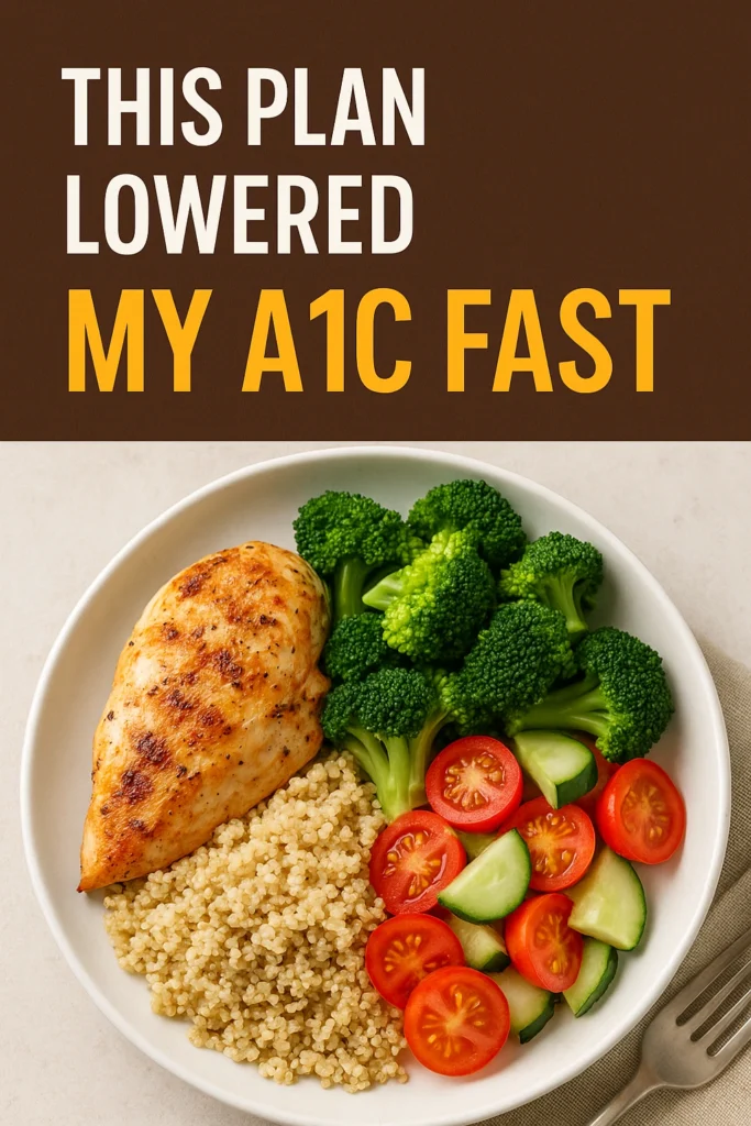 This Plan Lowered My A1C Fast