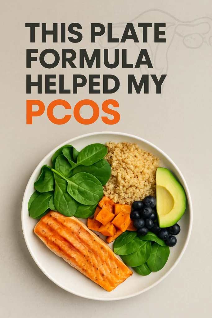 This Plate Formula Helped My PCOS