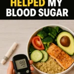 What Actually Helped My Blood Sugar