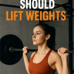 Why Women Should Lift Weights