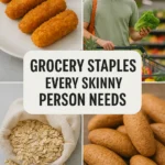 Grocery Staples Every Skinny Person Needs