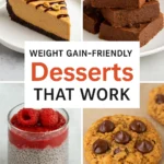 Weight Gain Friendly Desserts That Work
